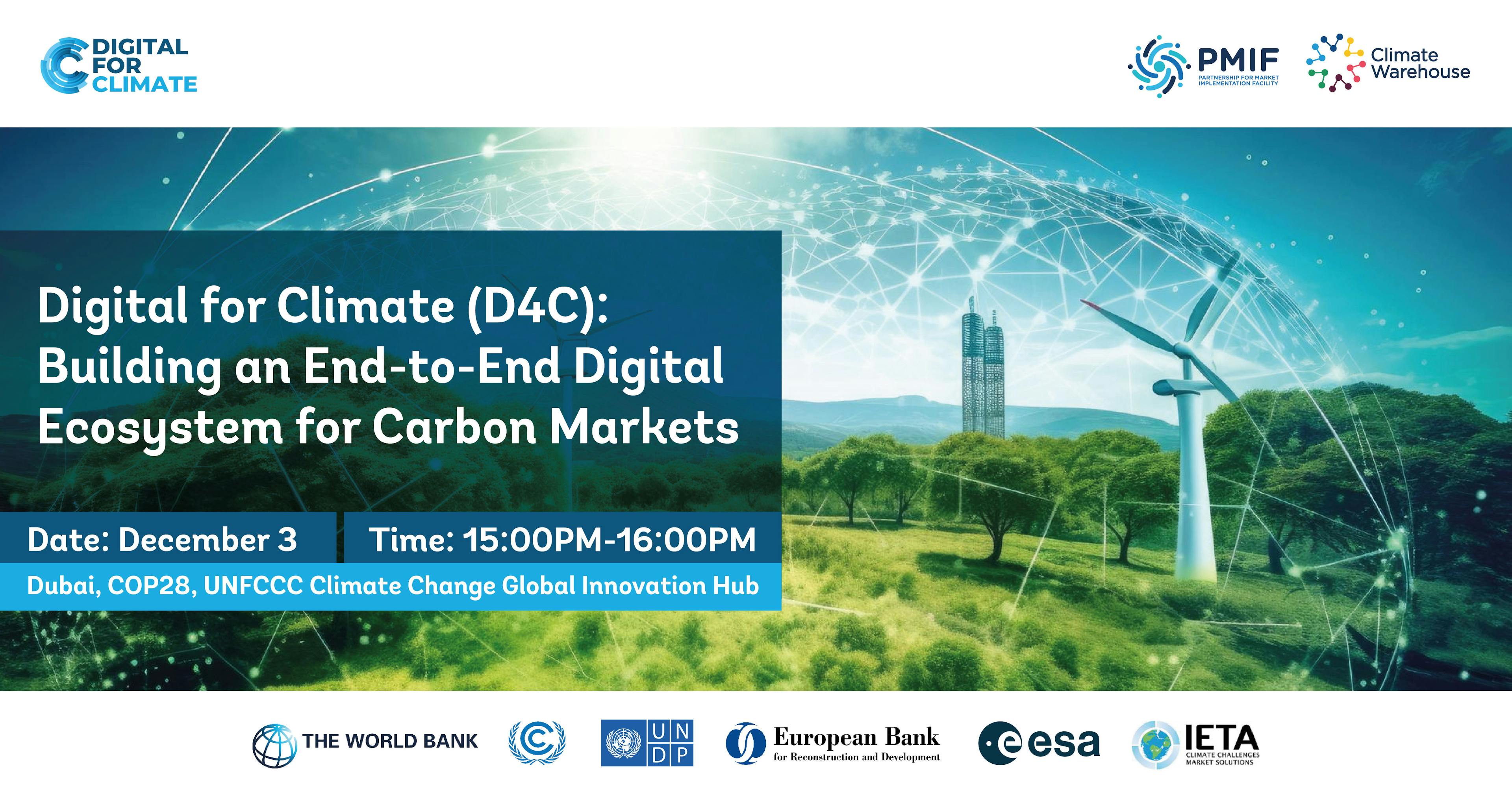 COP 28: Digital for Climate (D4C): Building an End-to-End Digital Ecosystem for Carbon Markets 